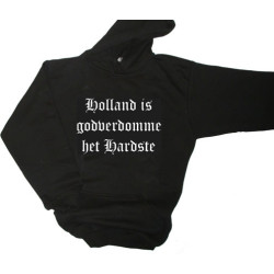 Hooded Sweater (Holland is godverdomme het hardste)