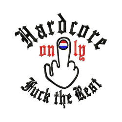 Hooded Hardcore only fuck the rest(wit)